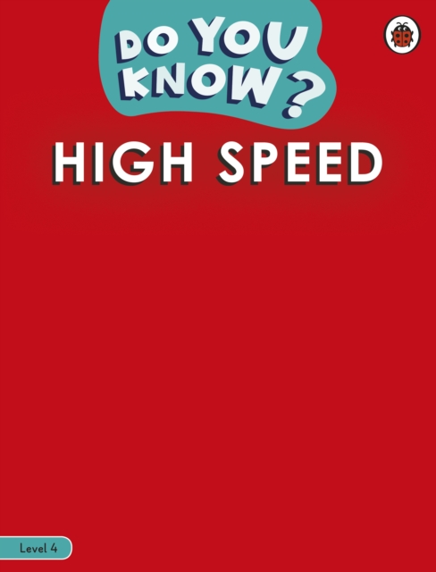 Do You Know? Level 4 - High Speed, Paperback / softback Book
