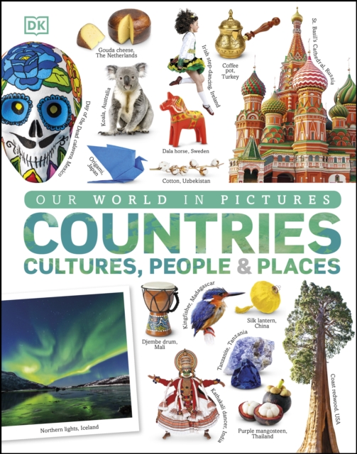 Our World in Pictures: Countries, Cultures, People & Places, EPUB eBook