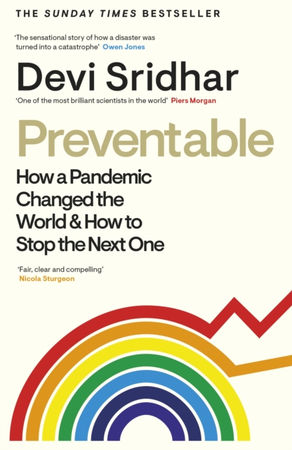 Preventable : How a Pandemic Changed the World & How to Stop the Next One, Hardback Book
