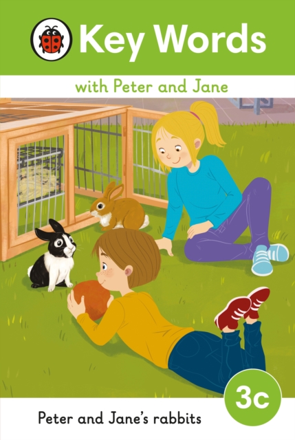 Key Words with Peter and Jane Level 3c - Peter and Jane's Rabbits, Hardback Book
