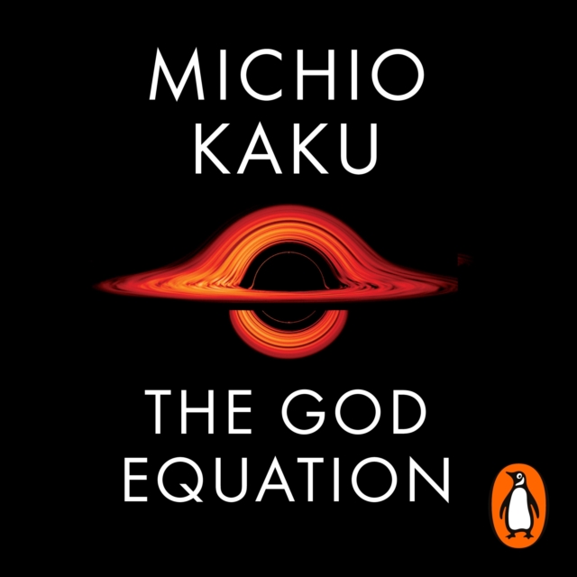 The God Equation : The Quest for a Theory of Everything, eAudiobook MP3 eaudioBook