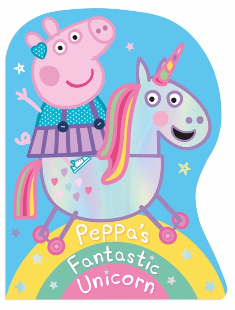 Peppa Pig: Peppa's Fantastic Unicorn Shaped Board Book, Board book Book