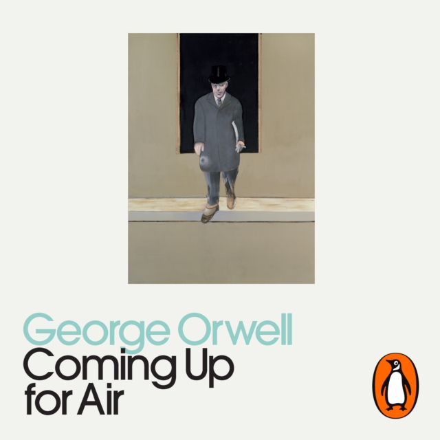 Coming Up for Air : Penguin Modern Classics, eAudiobook MP3 eaudioBook