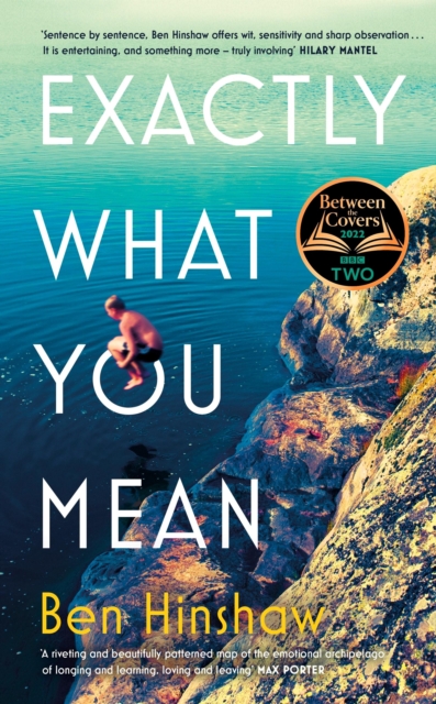 Exactly What You Mean : The BBC Between the Covers Book Club Pick, Hardback Book