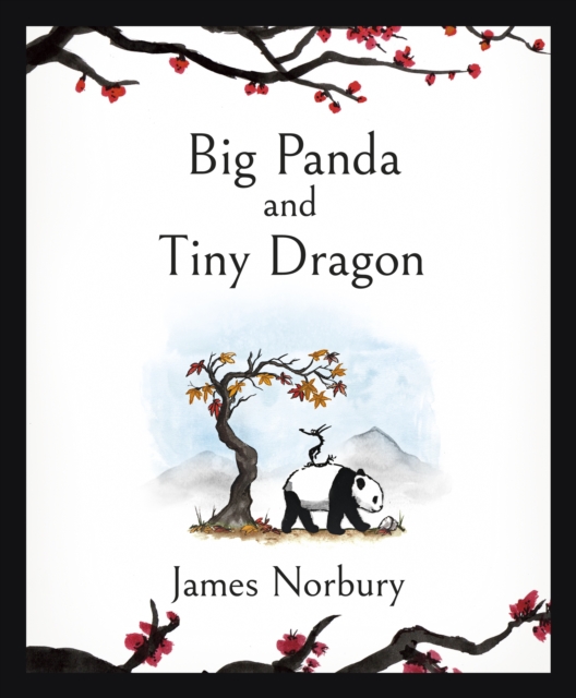 Big Panda and Tiny Dragon : The beautifully illustrated novel about friendship and hope, EPUB eBook