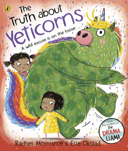 The Truth About Yeticorns : A funny picture book about telling the truth, EPUB eBook