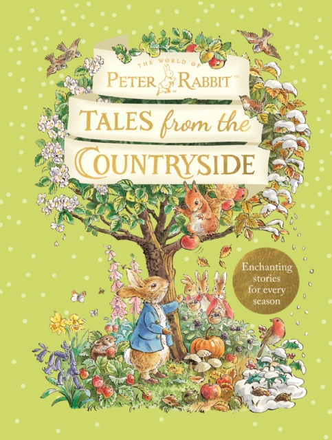 Peter Rabbit: Tales from the Countryside : A collection of nature stories, Hardback Book
