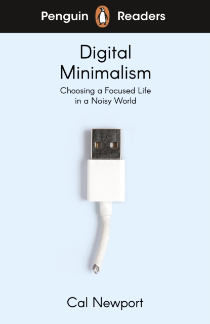 Penguin Readers Level 7: Digital Minimalism (ELT Graded Reader), EPUB eBook