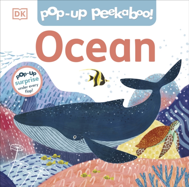 Pop-Up Peekaboo! Ocean : Pop-Up Surprise Under Every Flap!, Board book Book