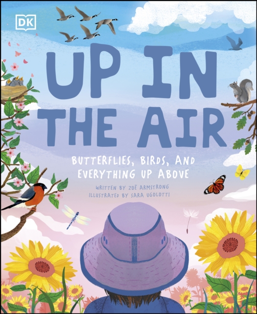Up in the Air : Butterflies, birds, and everything up above, EPUB eBook