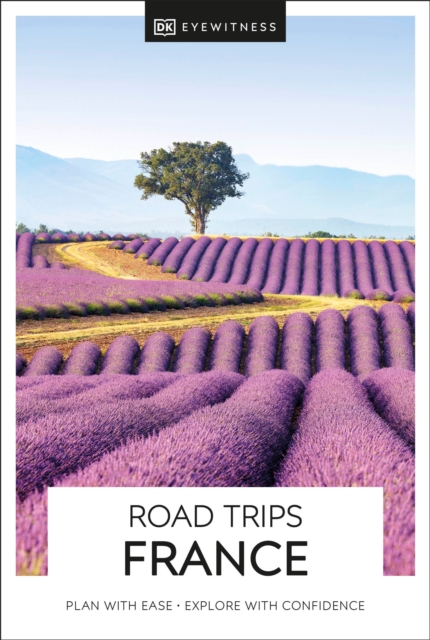 DK Eyewitness Road Trips France, Paperback / softback Book