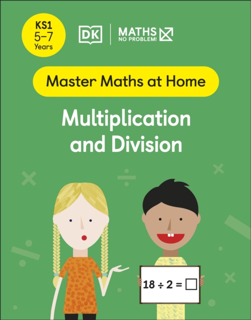 Maths — No Problem! Multiplication and Division, Ages 5-7 (Key Stage 1), Paperback / softback Book