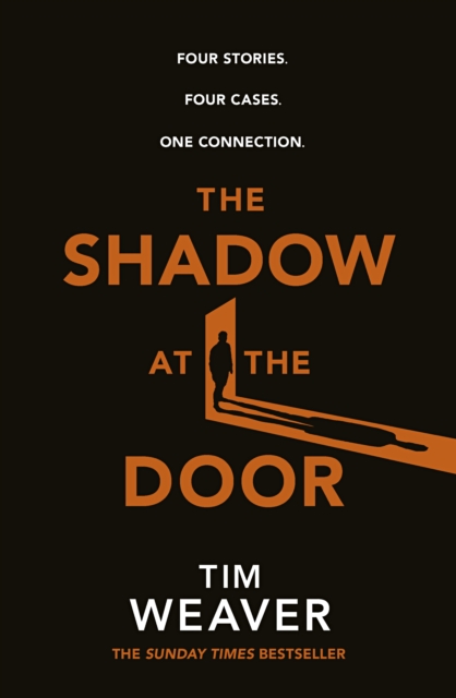 The Shadow at the Door : Four cases. One connection. The gripping David Raker short story collection, Hardback Book
