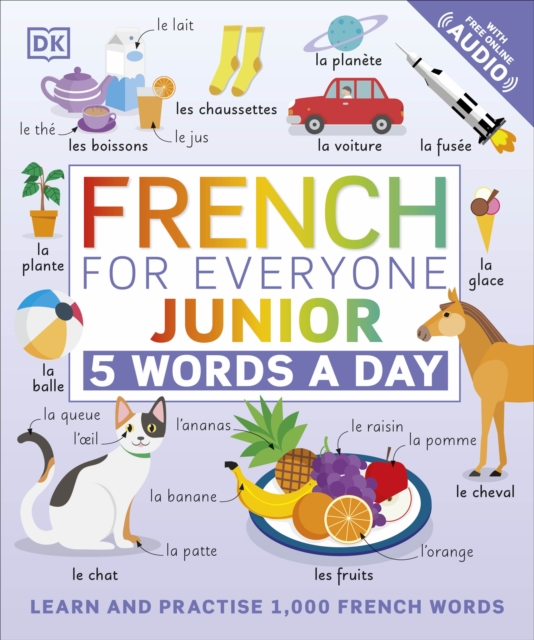French for Everyone Junior 5 Words a Day : Learn and Practise 1,000 French Words, EPUB eBook