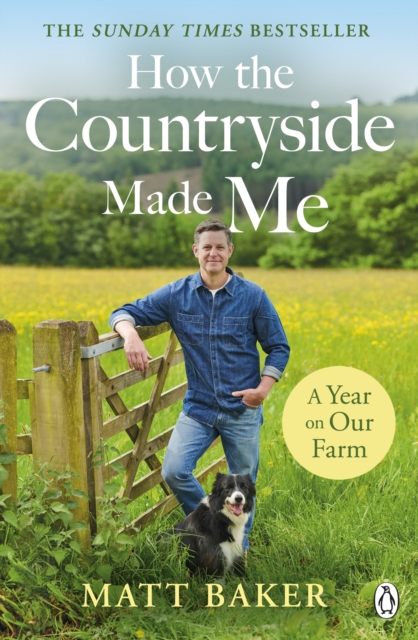 A Year on Our Farm : How the Countryside Made Me, Paperback / softback Book