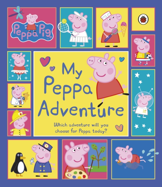 Peppa Pig: My Peppa Adventure, Paperback / softback Book