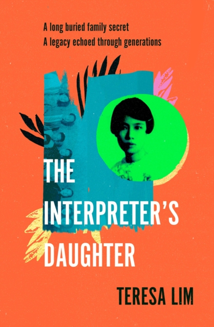 The Interpreter's Daughter : A remarkable true story of feminist defiance in 19th Century Singapore, Hardback Book