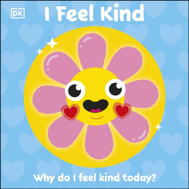 I Feel Kind : Why do I feel kind today?, EPUB eBook