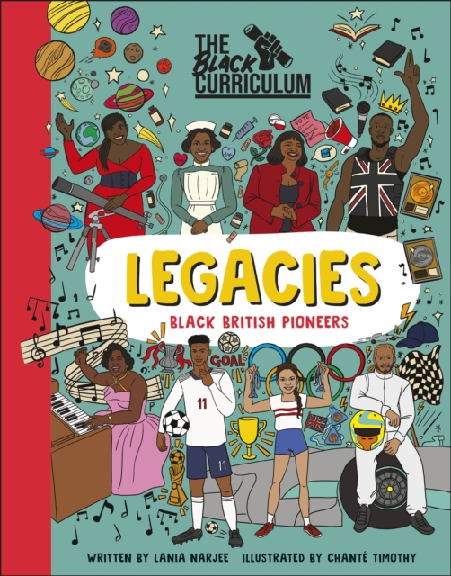 The Black Curriculum Legacies : Black British Pioneers, Hardback Book