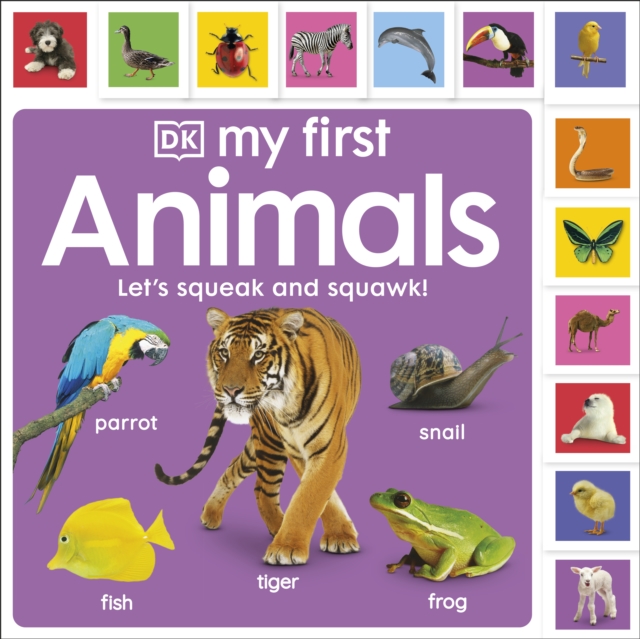 My First Animals: Let's Squeak and Squawk!, Board book Book