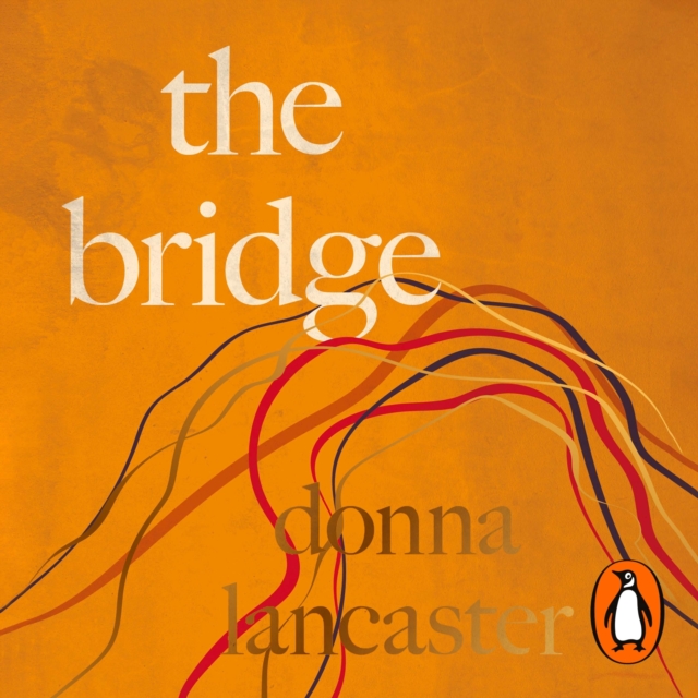 The Bridge : A nine step crossing from heartbreak to wholehearted living, eAudiobook MP3 eaudioBook