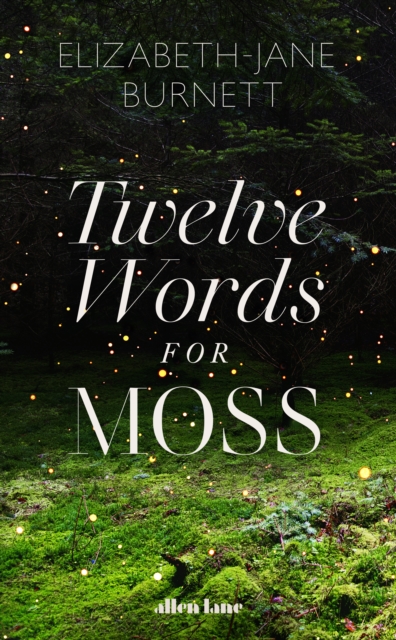 Twelve Words for Moss, Paperback / softback Book