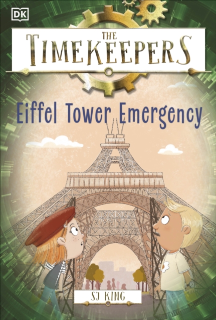 The Timekeepers: Eiffel Tower Emergency, Paperback / softback Book
