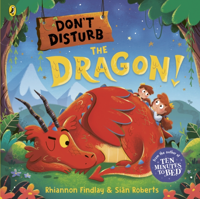 Don't Disturb the Dragon : from the author of the Ten Minutes to Bed series, Paperback / softback Book