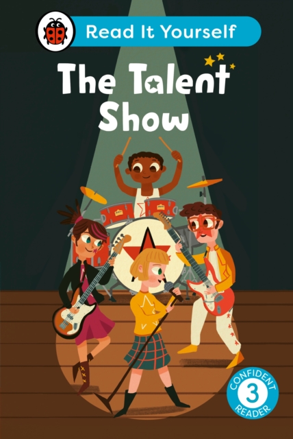 The Talent Show: Read It Yourself - Level 3 Confident Reader, Hardback Book