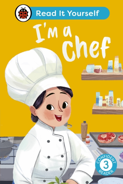 I'm a Chef: Read It Yourself - Level 3 Confident Reader, Hardback Book