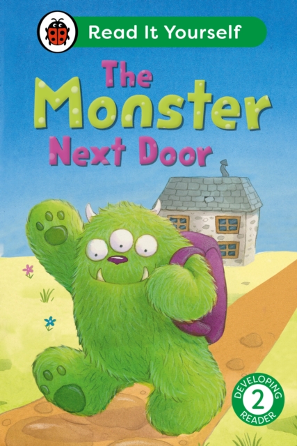 The Monster Next Door: Read It Yourself - Level 2 Developing Reader, Hardback Book