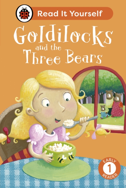 Goldilocks and the Three Bears: Read It Yourself - Level 1 Early Reader, Hardback Book