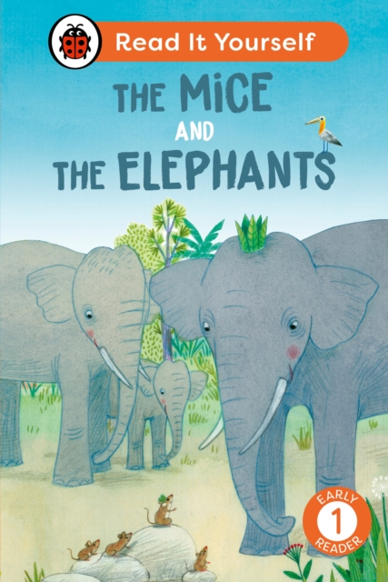 The Mice and the Elephants: Read It Yourself - Level 1 Early Reader, Hardback Book