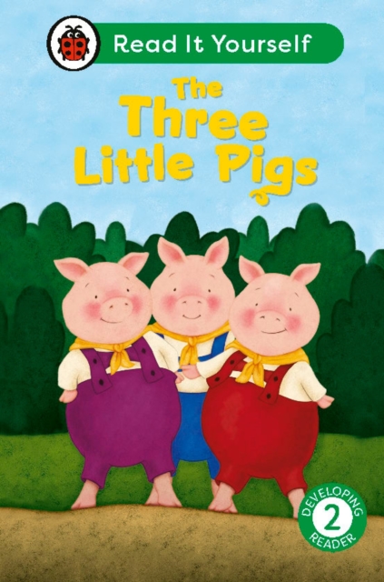 The Three Little Pigs: Read It Yourself - Level 2 Developing Reader, Hardback Book