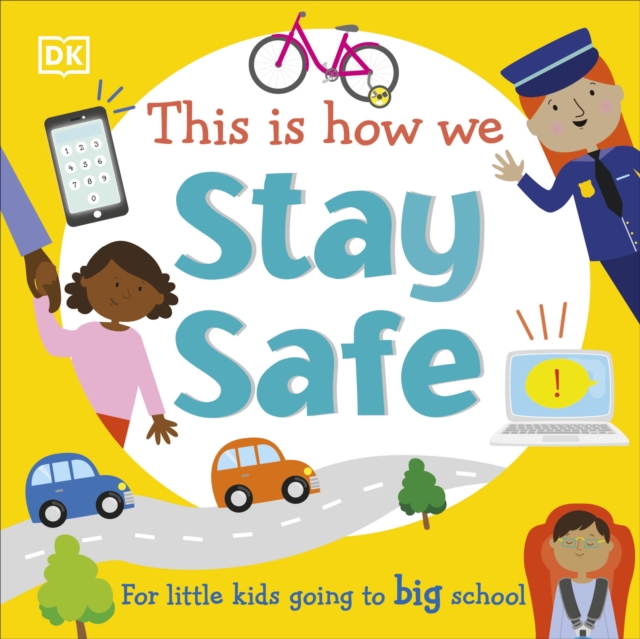 This Is How We Stay Safe : For Little Kids Going To Big School, EPUB eBook