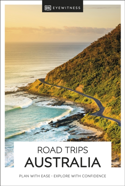 DK Eyewitness Road Trips Australia, Paperback / softback Book