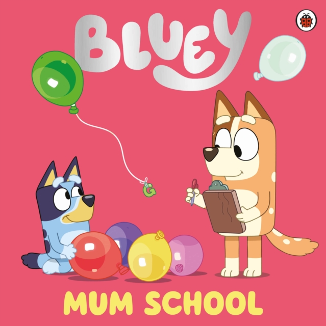 Bluey: Mum School, EPUB eBook