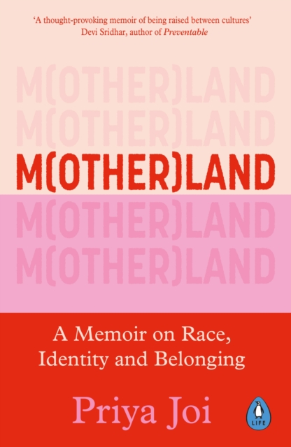 Motherland : What I ve Learnt about Parenthood, Race and Identity, EPUB eBook