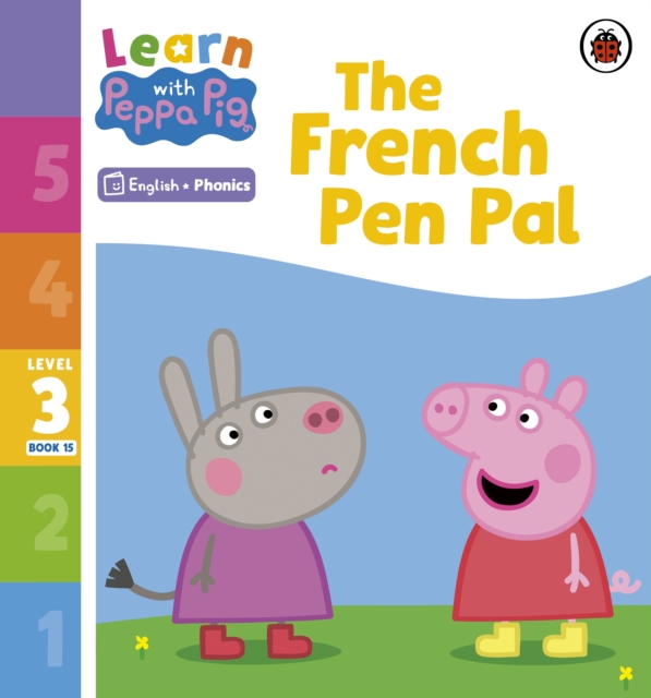 Learn with Peppa Phonics Level 3 Book 15 – The French Pen Pal (Phonics Reader), Paperback / softback Book