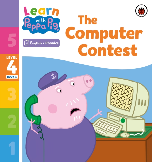 Learn with Peppa Phonics Level 4 Book 5 – The Computer Contest (Phonics Reader), Paperback / softback Book