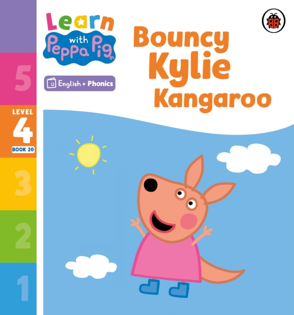 Learn with Peppa Phonics Level 4 Book 20 – Bouncy Kylie Kangaroo (Phonics Reader), Paperback / softback Book