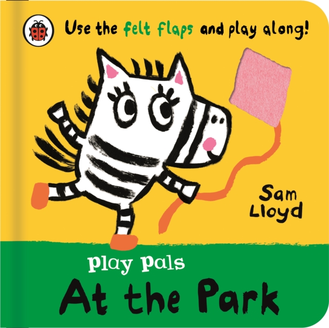 Play Pals: At the Park : Use the felt flaps and play along!, Board book Book