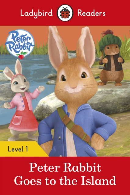 Ladybird Readers Level 1 - Peter Rabbit - Goes to the Island (ELT Graded Reader), EPUB eBook