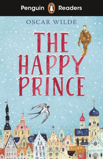 Penguin Readers Starter Level: The Happy Prince (ELT Graded Reader), Paperback / softback Book
