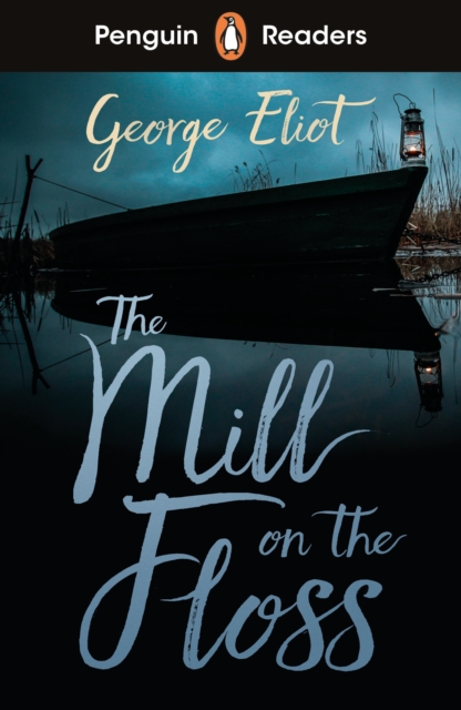 Penguin Readers Level 4: The Mill on the Floss (ELT Graded Reader), EPUB eBook