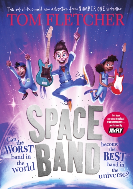Space Band : The out-of-this-world new adventure from the number-one-bestselling author Tom Fletcher, Hardback Book