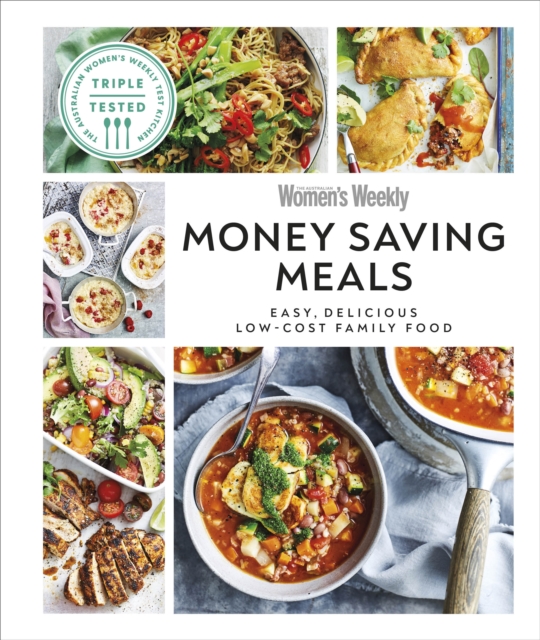 Australian Women's Weekly Money-saving Meals : Easy, Delicious Low-cost Family Food, Hardback Book