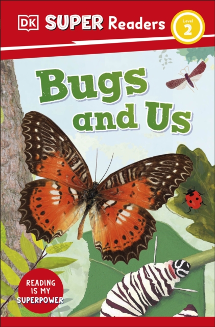 DK Super Readers Level 2 Bugs and Us, Paperback / softback Book