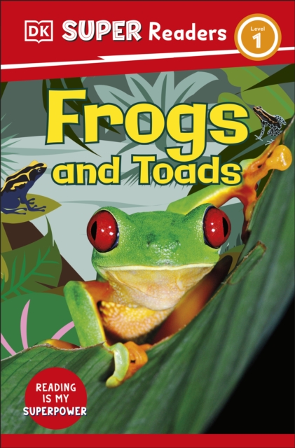 DK Super Readers Level 1 Frogs and Toads, EPUB eBook