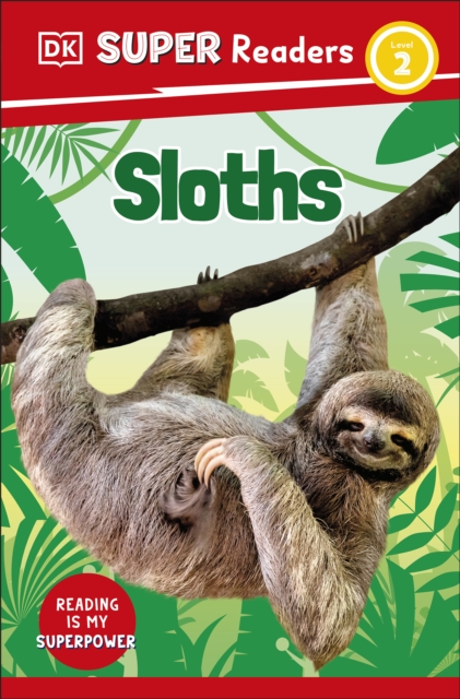 DK Super Readers Level 2 Sloths, EPUB eBook